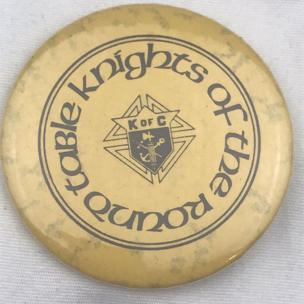 The Knights Of The Round Table KofC Knights Of Columbus Catholic Pin Button